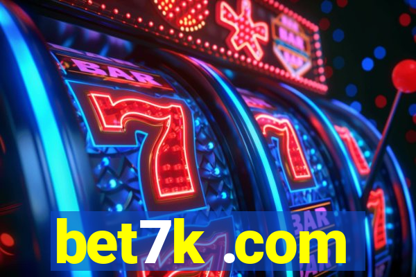 bet7k .com